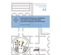 Automatic Performance Modeling and Analysis of Configurable Scientific Software and Workflows