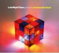 Automatic Soul - Late Night Tales