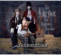 Automatics - The Jukebox of Human Sorrow