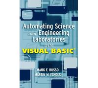 Automating Science and Engineering Laboratories with Visual Basic