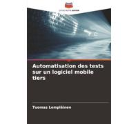 Automatisation des tests sur un logiciel mobile tiers