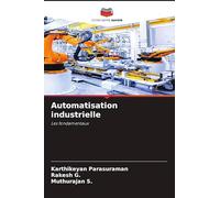 Automatisation industrielle: Les fondamentaux
