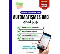 Automatismes Bac - Préparation à l'épreuve anticipée de Maths: Annales fiches méthodes pas à pas et 360 QCM d’entraînement |Spé Maths, Tronc Commun, Voie Techno