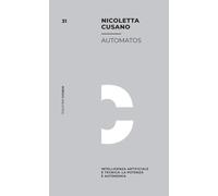Automatos. Intelligenza Artificiale e tecnica: la potenza è autonomia