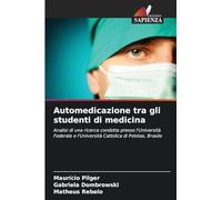 Automedicazione tra gli studenti di medicina: Analisi di una ricerca condotta presso l'Università Federale e l'Università Cattolica di Pelotas, Brasile