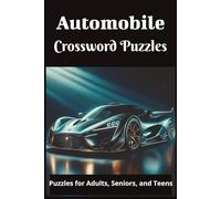 Automobile Crossword Puzzles: Crossword Puzzles with Easy to Read Print about Car Parts, Classic Cars, Car Types and More | 6x9 inches, 120 pages | 50+ ... Gift for Vacations, Holidays and Free Times