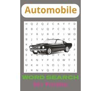 Automobile Word Search 50+ Puzzles: Word Searches with Easy to Read Print about Automobiles, Automobile Repair, and More | 6x9 inches, 110 Pages | 50+ ... ... For Vacations, Holidays, and Spare Time