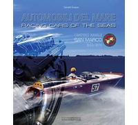 Automobili del mare. Cantiere navale San Marco (1953-1975). Ediz. italiana e inglese