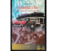 Automobili e film nella storia del cinema americano
