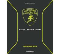 Automobili Lamborghini. Passato. Presente. Futuro. Ediz. a colori [Hardcover] [O