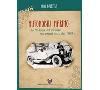 Automobili Marino e la Padova del motore nei primi anni del '900