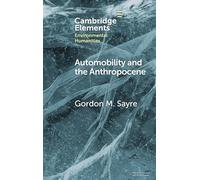 Automobility and the Anthropocene: The Car as Post-Human
