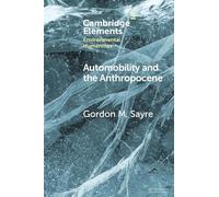 Automobility and the Anthropocene: The Car as Post-Human
