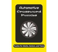 Automotive Crossword Puzzles: Crossword Puzzles with Easy to Read Print about Automotive, Car Parts and Tools I 6x9 inches, 120 pages I 50+ Puzzles - ... Car Enthusiasts, Car Lovers and Relaxation