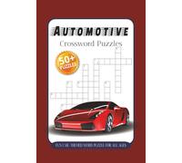 Automotive Crossword Puzzles: Crossword Puzzles with Easy to Read Print about Automotive, Cars, Car parts and More 6x9 inches, 120 pages, 50+ Puzzles,... Gift for Vacations, Holidays and Free Times