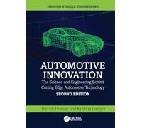 Automotive Innovation: The Science and Engineering Behind Cutting Edge Automotive Technology