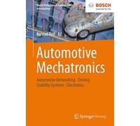Automotive mechatronics. Automotive networking, driving stability systems, electronics