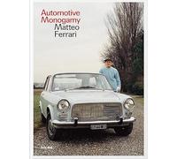 Automotive Monogamy: Matteo Ferrari