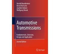 Automotive Transmissions: Fundamentals, Selection, Design and Application