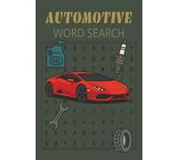 Automotive Word Search: Fun Holiday Brain Games for Kids, Teens, and Adults Who Love Cars and More with 6x9 inches, 110 pages and 5 +Puzzles... Gift for Vacations, Holidays and Relaxation