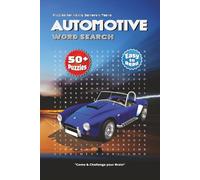 Automotive Word Search Puzzle Book: Engaging Word Searches About Engine Parts, Brake Systems, Car Maintenance & More | 6x9 Inches, 110 Pages | Over 50 ... for Holidays, Vacations & Relaxing Free Time!