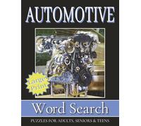 Automotive Word Search Puzzle Book Large Print: Word Searches with Large Print about Engine, Motorized, Mechanical and More | 8.5x11 inches, 110 pages | 50+ puzzles ... Gift for Vacations, Holidays