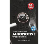 Automotive Word Search Puzzle Book: Packed with Word Searches on Spark Plugs, Suspension, Vehicle Components & More | 6x9 Inches, 110 Pages | 50+ ... for Car Lovers, Road Trips & Lazy Afternoons!