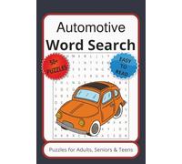 Automotive Word Search Puzzle Book: Word Searches with Easy to Read Print about Automotive, Cars, Mechanics and More| 6x9 inches, 110 pages| 50+ puzzles… Gift for vacations, Holidays and Free Times.