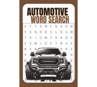 Automotive Word Search: Word Searches Puzzles with Easy to Read Print about Automotive, Cars, Mechanics and More | 6x9 inches, 110 pages | 50+ Puzzles...Perfect Gift for Car Lovers and Puzzle Fans