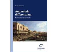 Autonomia differenziata. Materiali controcorrente