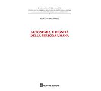 Autonomia e dignità della persona umana