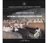 Autonomia e legislazione regionale in Calabria