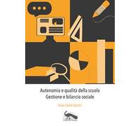 Autonomia e qualità della scuola. Gestione e bilancio sociale