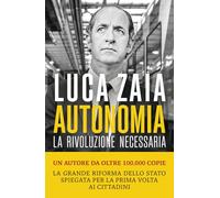 Autonomia. La rivoluzione necessaria
