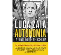 Autonomia. La rivoluzione necessaria
