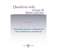 Autonomia privata e adeguatezza del regolamento contrattuale