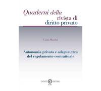 Autonomia privata e adeguatezza del regolamento contrattuale