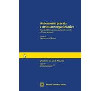 Autonomia privata e strutture organizzative