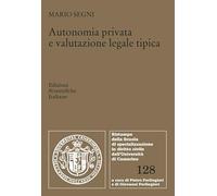 Autonomia privata e valutazione legale tipica