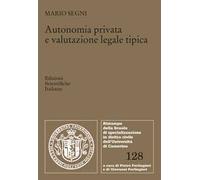 Autonomia privata e valutazione legale tipica