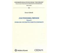 Autonomia privata vol ii - teoria del contratto e diritto comparato: Vol. 2