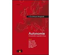 Autonomie. Micronazionalismi e regionalismi in Europa