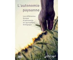 Autonomie Paysanne : les Differentes Formes d'Autonomie en Agriculture Bio