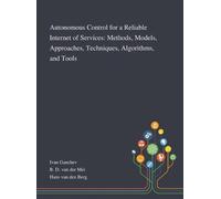Autonomous Control for a Reliable Internet of Services (Copertina rigida)