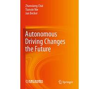 Autonomous Driving Changes the Future