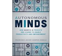 Autonomous Minds: How Agentic AI Predicts and Learns to Enable Productivity and Empowerment