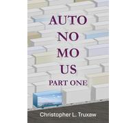 AutoNoMoUs Part One: Friday, May 26, 2056: 1