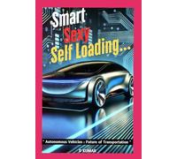 " Autonomous Vehicles : Future of Transportation "