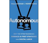 Autonomous: Why the Fittest Businesses Embrace Ai-first Strategies and Digital Labor