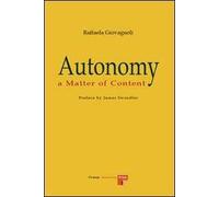 Autonomy. A matter of content. Ediz. bilingue